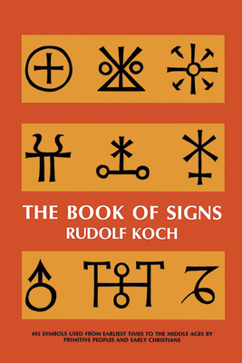 The Book of Signs - Koch, Rudolf