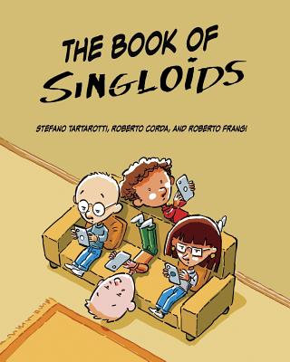 The Book of Singloids - Ricketts, Wendell (Translated by), and Corda, Roberto, and Frangi, Roberto