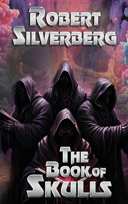 The Book of Skulls - Silverberg, Robert