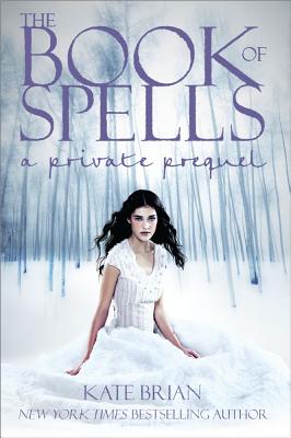 The Book of Spells: A Private Prequel - Brian, Kate