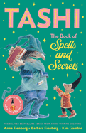 The Book of Spells and Secrets: Tashi Collection 4