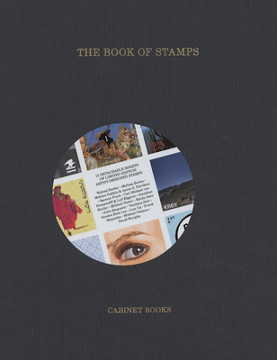 The Book of Stamps - Kastner, Jeffrey (Editor), and Najafi, Sina (Editor), and Pendle, George (Text by)