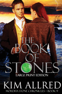 The Book of Stones Large Print: Time Travel Adventure Romance