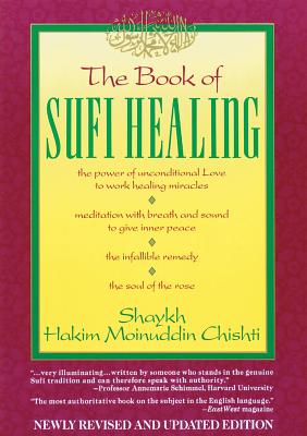 The Book of Sufi Healing - Chishti, Hakim G M, N