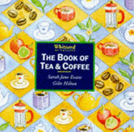 The Book of Tea & Coffee - Evans, Sarah Jane, and Hilton, Giles