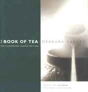 The Book of Tea: Illustrated Classic Edition