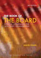 The Book of the Board: Effective governance for non-profit organisations