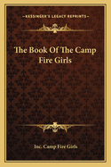 The Book Of The Camp Fire Girls