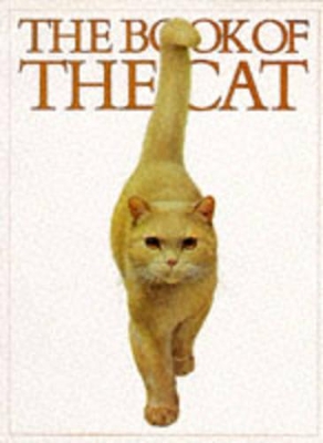 The Book of the Cat - Wright, Michael (Editor), and Walters, Sally (Editor), and Warner, Peter (Editor)