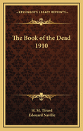 The Book of the Dead 1910