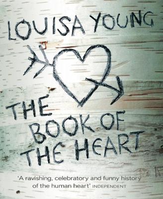 The Book of the Heart - Young, Louisa