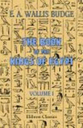 The Book of the Kings of Egypt. Volume 1. Dynasties I-XIX