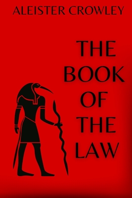 The Book of the Law - Crowley, Aleister