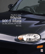 The Book of the Mazda MX-5 Miata: The 'Mk2' NB-series 1997 to 2004