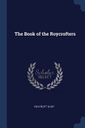 The Book of the Roycrofters