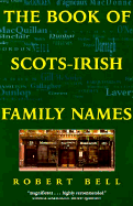 The Book of Ulster Surnames / Scots-Irish Family Names - Bell, Robert