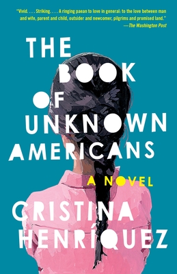 The Book of Unknown Americans - Henrquez, Cristina