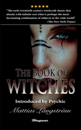 The Book of Witches: BRAND NEW! Introduced by Psychic Mattias L?ngstrm