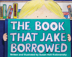 The Book That Jake Borrowed - Bilingual Edition: El Libro Que Jake Tomo Prestado