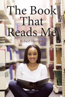 The Book That Reads Me - Hampel, Robert