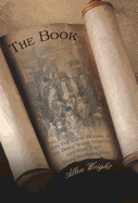 The Book: Why the First Books of the Bible Were Written and Who They Were Written for