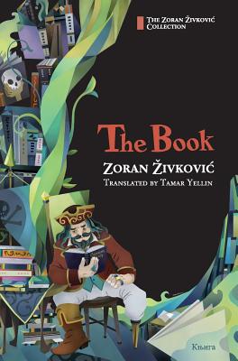 The Book - Zivkovic, Zoran, and Yellin, Tamar (Translated by), and Ito, Youchan