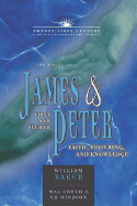 The Books of James & First and Second Peter: Faith, Suffering, and Knowledge