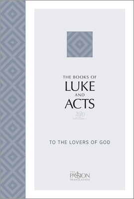 The Books of Luke and Acts (2020 Edition): To the Lovers of God - Simmons, Brian