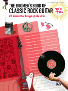 The Boomer's Book of Classic Rock Guitar -- '60s - '70s: 66 Essential Songs of the Era (Easy Guitar Tab)