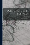 The Border and the Buffalo