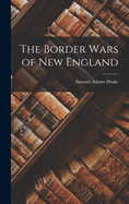 The Border Wars of New England