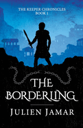 The Borderling: Book 4 in the Chronicles of Lashai