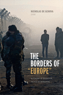 The Borders of Europe: Autonomy of Migration, Tactics of Bordering