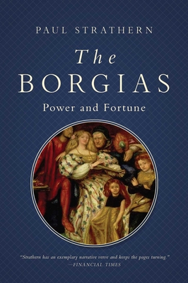 The Borgias - Strathern, Paul