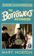 The Borrowers Avenged - Norton, Mary
