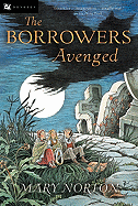 The Borrowers Avenged - Norton, M