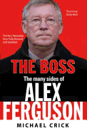 The Boss: The Many Sides of Alex Ferguson