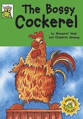 The Bossy Cockerel - Nash, Margaret