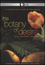The Botany of Desire - Michael Schwarz