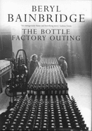 The Bottle Factory Outing - Bainbridge, Beryl