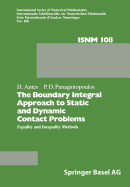 The Boundary Integral Approach to Static and Dynamic Contact Problems: Equality and Inequality Methods