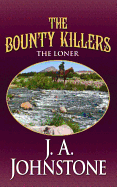 The Bounty Killers: The Loner