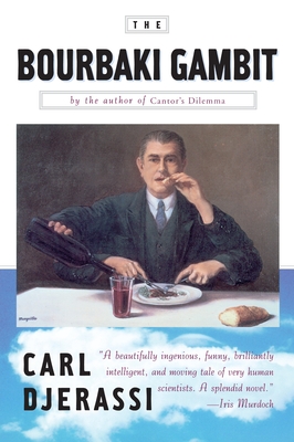 The Bourbaki Gambit - Djerassi, Carl