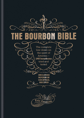 The Bourbon Bible - Zandona, Eric