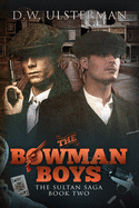 The Bowman Boys: The Sultan Saga Book 2