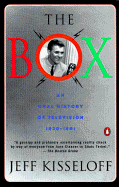 The Box: An Oral History of Television, 1929-1961 - Kisseloff, Jeff, Mr.
