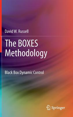 The Boxes Methodology: Black Box Dynamic Control - Russell, David W