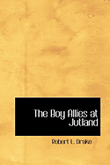 The Boy Allies at Jutland - Drake, Robert L