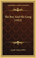 The Boy and His Gang (1912)