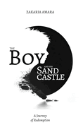 The Boy and His Sandcastle: A Journey of Redemption